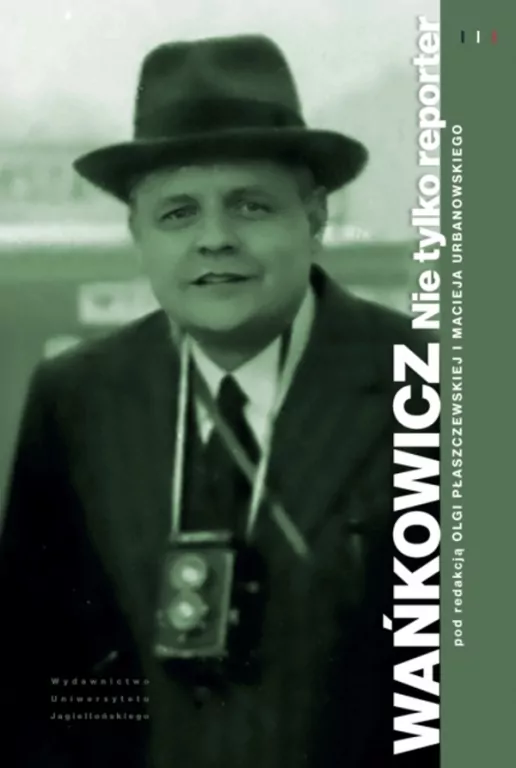 Wańkowicz. Nie tylko reporter - tantis.pl