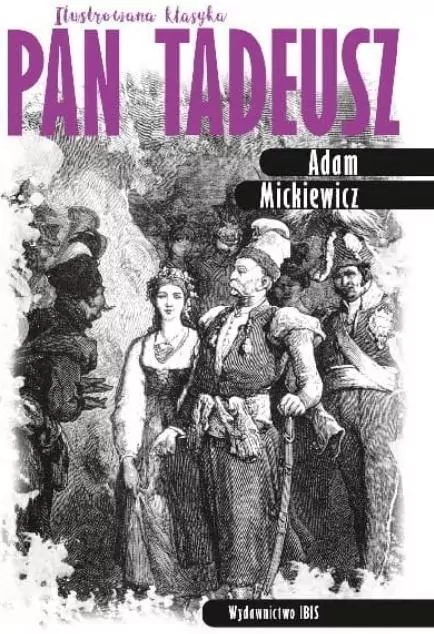 Pan Tadeusz. Ilustrowana klasyka - tantis.pl