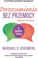 Porozumienie bez przemocy. O języku życia - tantis.pl