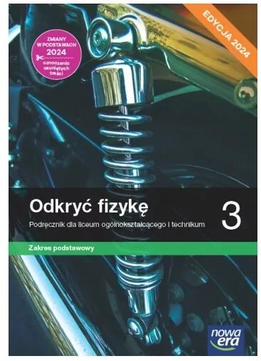 Odkryć fizykę 3. Podręcznik dla liceum ogólnokształcącego i technikum. Zakres podstawowy. Edycja 2024 - tantis.pl