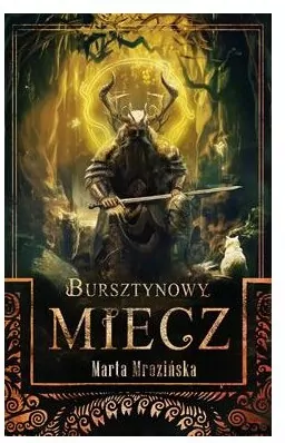 Bursztynowy miecz - tantis.pl
