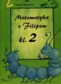 Matematyka z Filipem. Klasa 2 - tantis.pl