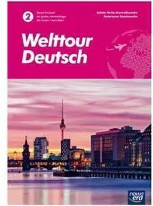 Welttour Deutsch 2. Zeszyt ćwiczeń do języka niemieckiego dla liceów i techników - tantis.pl