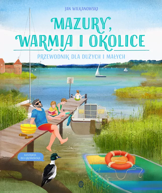 Mazury, Warmia i okolice. Przewodnik dla dużych i małych - tantis.pl