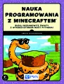 Nauka programowania z Minecraftem. Buduj niesamowite światy z wykorzystaniem mocy Pythona! - tantis.pl