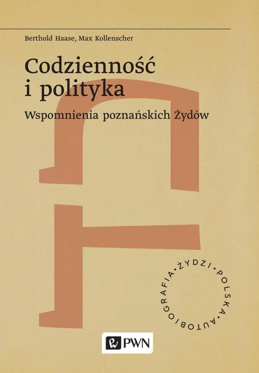 Codzienność i polityka. Wspomnienia poznańskich... - tantis.pl