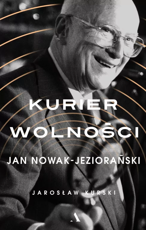 Kurier wolności Jan Nowak-Jeziorański - tantis.pl