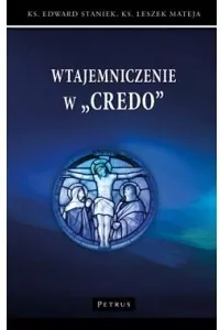 Wtajemniczenie w "Credo" - tantis.pl