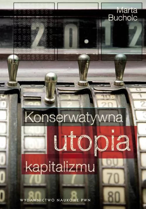 Konserwatywna utopia kapitalizmu - tantis.pl