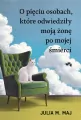 O pięciu osobach, które odwiedziły moją żonę po... - tantis.pl