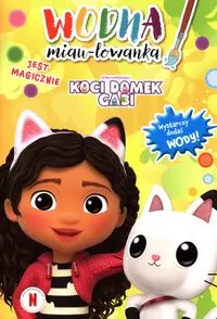 Jest magicznie. Wodna miau-lowanka. Koci Domek Gabi - tantis.pl