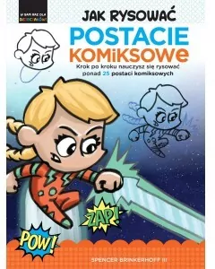 Jak rysować. Postacie komiksowe - tantis.pl