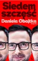 Siedem szczęść Daniela Obajtka. Biografia - tantis.pl
