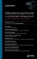 Zaburzenia psychiczne w schorzeniach somatycznych. Diagnozowanie i leczenie - tantis.pl