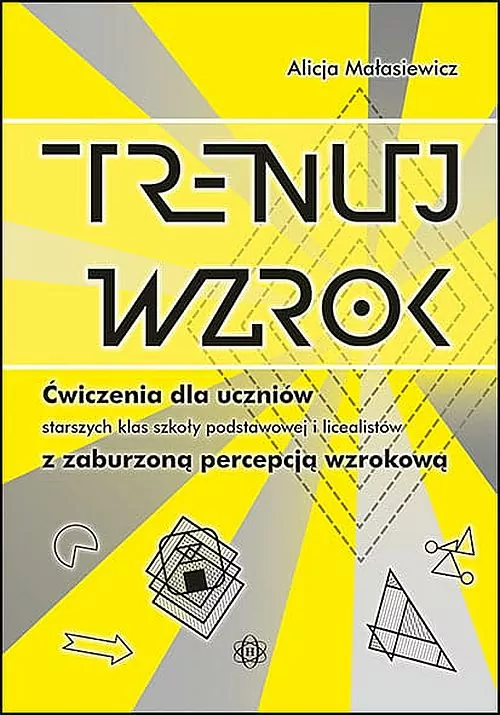 Trenuj wzrok. Ćwiczenia - tantis.pl