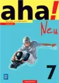 AHA! 7 Neu. Szkoła podstawowa. Podręcznik + CD - tantis.pl