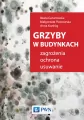 Grzyby w budynkach. Zagrożenia, ochrona, usuwanie - tantis.pl