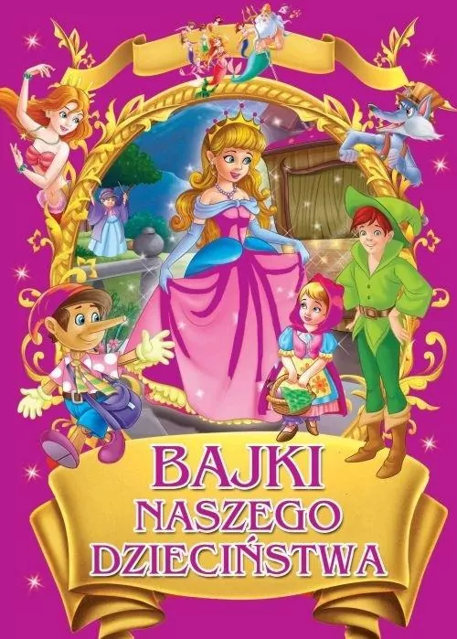 Bajki naszego dzieciństwa - tantis.pl