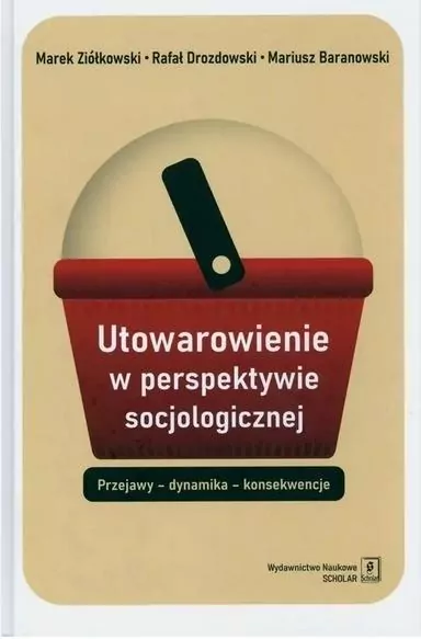 Utowarowienie w perspektywie socjologicznej - tantis.pl