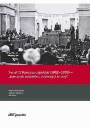 Senat II Rzeczypospolitej (1922-1939) rzecznik rozsądku rozwagi i miary