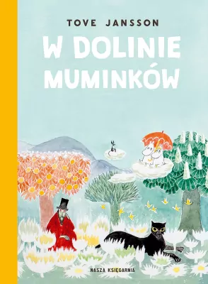 W Dolinie Muminków. Muminki