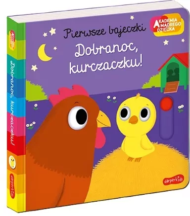 Dobranoc, kurczaczku! Pierwsze bajeczki. Akademia Mądrego Dziecka - tantis.pl