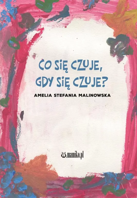Co się czuje, gdy się czuje? - tantis.pl