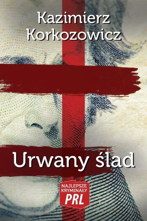 Najlepsze kryminały PRL. Urwany ślad - tantis.pl