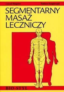 Segmentarny masaż leczniczy. Teoria i praktyka - tantis.pl
