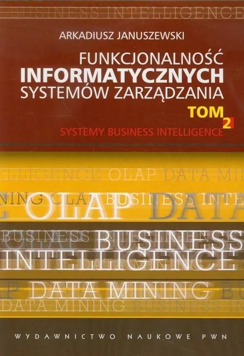 Funkcjonalność informatycznych systemów zarządzania Tom 2 - tantis.pl