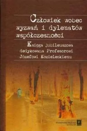 Człowiek wobec wyzwań i dylematów współczesności - tantis.pl