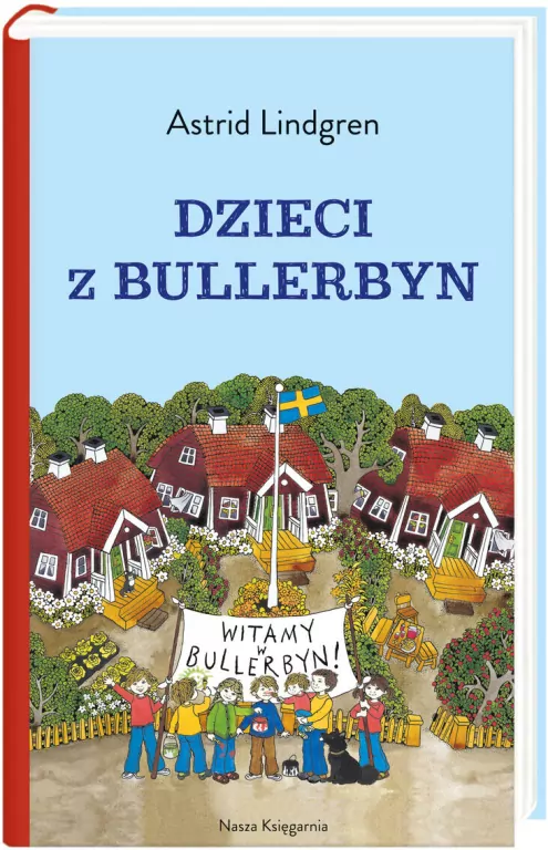 Dzieci z Bullerbyn. Książka. Astrid Lindgren - tantis.pl