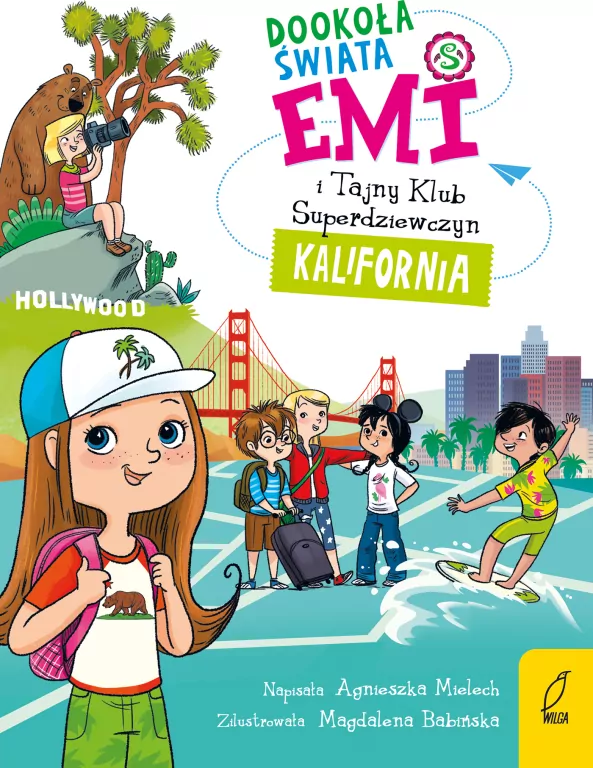 Kalifornia. Emi i Tajny Klub Superdziewczyn. Dookoła świata. Tom 1 - tantis.pl