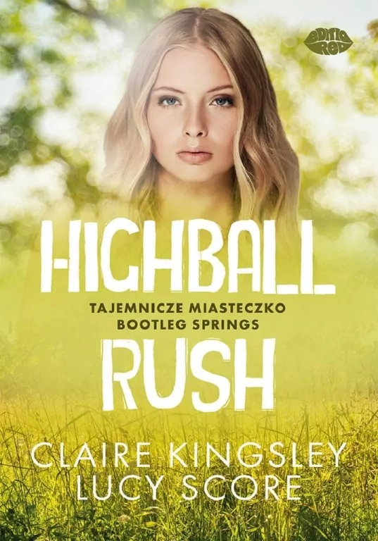 Highball Rush. Tajemnicze miasteczko Bootleg Springs - tantis.pl