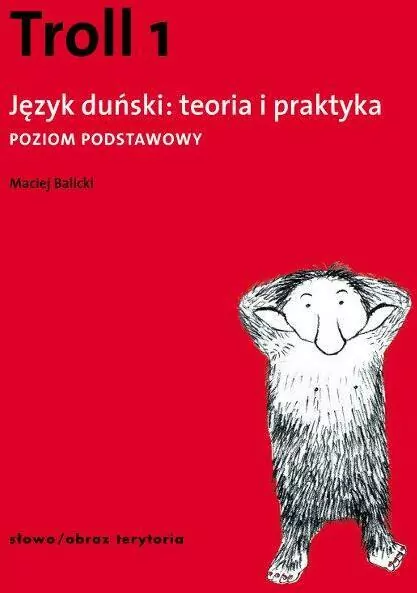 Troll 1. Język duński teoria i praktyka. Poziom podstawowy - tantis.pl