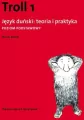 Troll 1. Język duński teoria i praktyka. Poziom podstawowy - tantis.pl