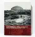 Centennial Hall in Wrocław. Conservation Managment Plan - tantis.pl
