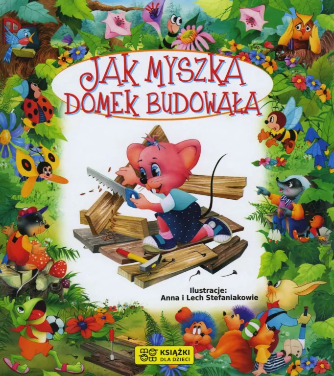 Opowiadania o zwierzętach. Jak myszka domek... - tantis.pl