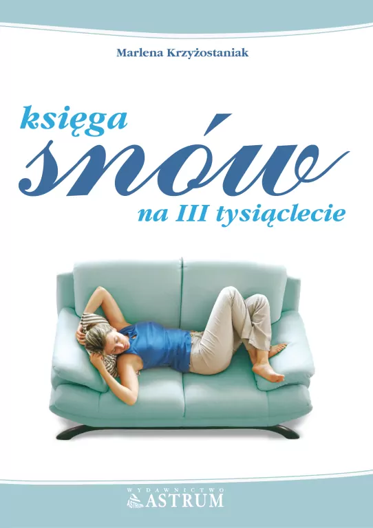 Księga snów na III tysiąclecie - tantis.pl