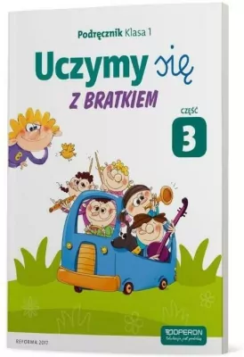 Uczymy się z Bratkiem 1 Podręcznik cz.3 OPERON