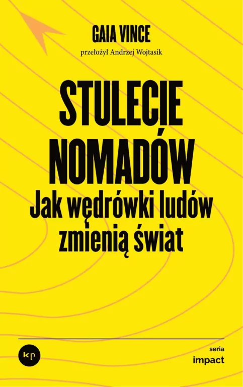 Stulecie nomadów. Jak wędrówki ludów zmienią świat - tantis.pl