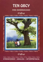 Ten obcy. Streszczenie, analiza, interpretacja