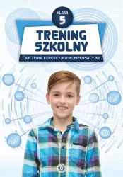 Trening szkolny. Ćwiczenia korekcyjno-kompensacyjne. Klasa 5