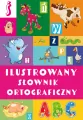 Ilustrowany słownik ortograficzny - tantis.pl