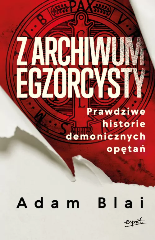 Z archiwum egzorcysty. Prawdziwe historie demonicznych opętań - tantis.pl