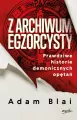 Z archiwum egzorcysty. Prawdziwe historie demonicznych opętań - tantis.pl