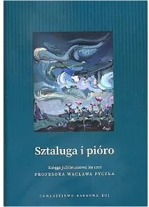 Sztaluga i pióro. Księga jubileuszowa ku czci profesora Wacława Pyczka - tantis.pl