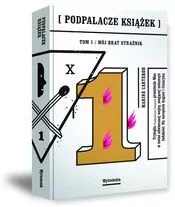 Mój brat strażnik. Podpalacze książek. Tom 1 - tantis.pl