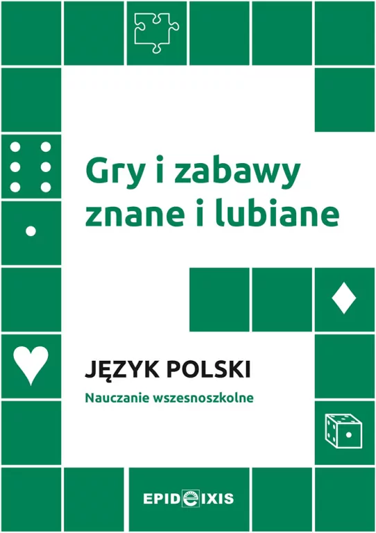 Język polski. Gry i zabawy znane i lubiane - tantis.pl
