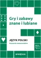Język polski. Gry i zabawy znane i lubiane - tantis.pl